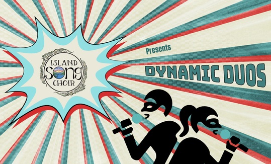 Island Song Spring Choir Concert – Dynamic Duos